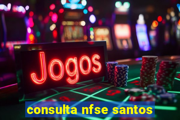 consulta nfse santos